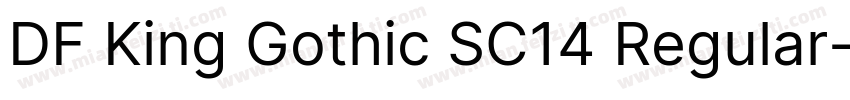 DF King Gothic SC14 Regular字体转换